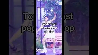 Top 10 most popular kpop groups #kpop #bts #blackpink #txt #twice #newjeans #fyp  #viral #redvelevet