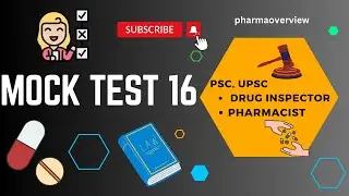 Mock test: 16 Psc, UPSC drug inspector/ assistant professor in pharmacy/Psc pharmacist/GPAT/NIPER