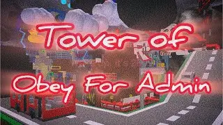 Tower of Obey For Admin (AToS realm 4 confirmed tower) (Credits in the DESCRIPTION)