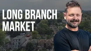 Buying & Selling in Long Branch Real Estate | What You Need to Know