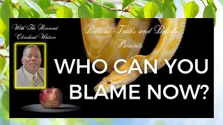 Why Blame Eve? What Adam Should've Stopped: The Forbidden Fruit & Biblical Truths