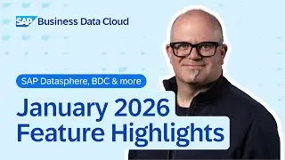 SAP Datasphere: Top New Features | January 2026