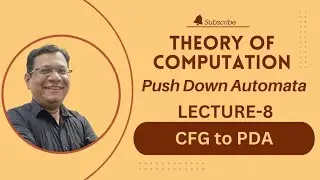 Theory of Computation (TOC) | Push Down Automata| CFG to PDA | Lecture-8