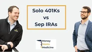 SEP IRA vs Solo 401k for Doctors with 1099 Income