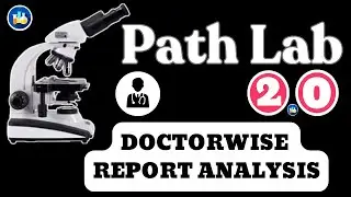 Docotor wise Report Analysis in Path Lab 2.0 Report Making Software for all Clinical Labs in India