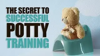 The Secret to Successful Potty Training