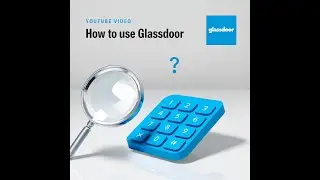 How to use Glassdoor? How to use Glassdoor as an employer | Easy and free guidelines