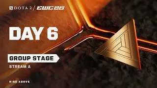 Dota 2 at EWC 26 - Day 6 - Group Stage - Stream A - LIVE