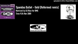 Spandau Ballet - Gold (DMC Remix by DJ Rico Nov 2001)