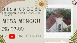 Misa Hari Minggu Biasa XVII - Minggu, 27 Juli 2025, pkl 07.00 WIB