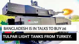 Bangladesh is in talks to buy 26 TULPAR light tanks from Turkey.
