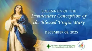 Solemnity of the Immaculate Conception of the Blessed Virgin Mary