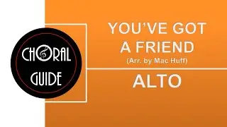 You've Got A Friend - ALTO
