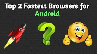 Top 2 Fastest browsers for Android and all OS || In tamil || Pandi Tech ||