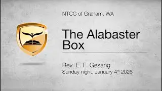 The Alabaster Box | Luke 7:37-41, Mark 14:3-8 | Rev. E. F. Gesang