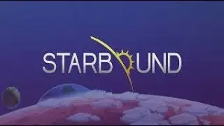 Starbound 13 космические мехи