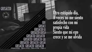 Klc Dala - Gris&aacute;ceo (Letra)
