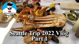 Seattle Trip 2022 Vlog Part 1