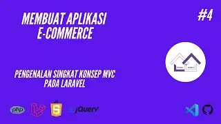 Tutorial Laravel Web Application E -Commerce - Pengenalan Singkat Konsep MVC Laravel #4