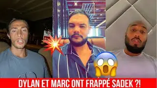 MARC BLATA ET DYLAN ONT ENFIN CROIS&Eacute; SADEK ET ILS VEULENT LE FRAPPER ?! 😱 IL SORT DU SILENCE ! 💥