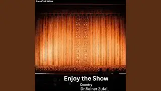 Enjoy the Show