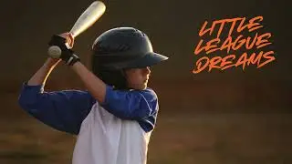 Little League Dreams | Inspiring Baseball Anthem | Big League Goals & Never Give Up
