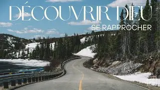 Découvrir Dieu (se rapprocher) | Michel Bisaillon