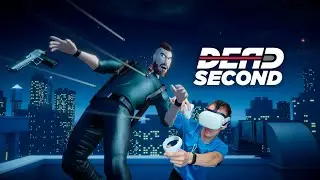 Dead Second (VR) ► Матрица 2.0
