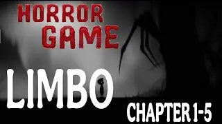 Limbo Chapter 1-5 | 60 fps | Ultra Graphics | horror game