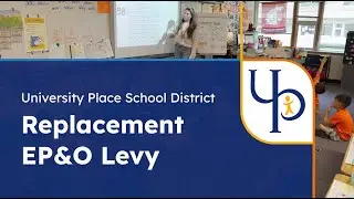 University Place SD - Proposition 1: Replacement Educational Programs & Operations Levy