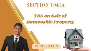 Sec 194IA ||TDS on Sale Of Immovable Property||
