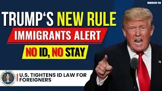 🚨New Rule Forces All Immigrants to Carry ID 24/7!