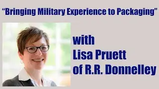 Bringing Military Experience to Packaging with Lisa Pruett
