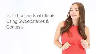 How to Get Thousands of Clients Using Sweepstakes & Contests