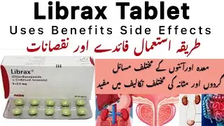 Librax Tablet Benefits In Urdu | Librax Tablet ke Fayde | How to use Librax Tablet