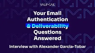 Ask Al 48: Interview with Alexander Garcia Tobar, Valimail's CEO