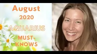Aquarius August 2020 Astrology (Must-Knows)