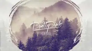 Pretty Pink Feat. Ian Late - Hey Girl