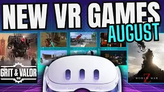 The Hottest New VR Games August 2025 (Quest, PCVR, & PSVR2)