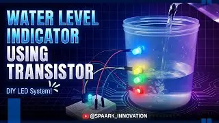 4 Level Water Tank Indicator Using BC547 | School & College Project