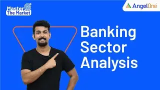 Banking Sector Analysis: Understanding Challenges and Opportunities in the Financial Industry