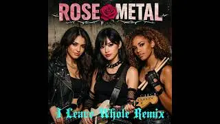 ROSE METAL - I Leave Whole (Remix) | (Official Music Video)