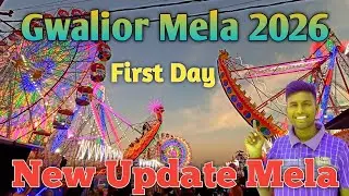 Gwalior Mela 2026 | First Day 😃 