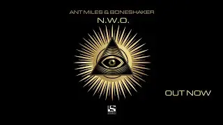 Ant Miles & BoneShaker - N.W.O. (Official Video)