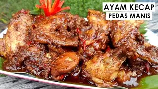 RESEP AYAM KECAP PEDAS MANIS