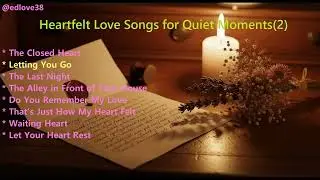 Heartfelt Love Songs for Quiet Moments(2)