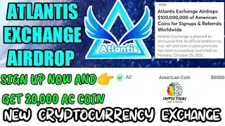 Atlantis Exchange Launch Free Coin Earn 20,000 coins Instantly |American Coin | Crypto Today Tamil