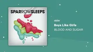 Boys Like Girls - BLOOD AND SUGAR (Lullaby cover by Sparrow Sleeps)