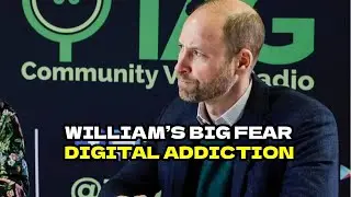 Prince William Sounds the Alarm on Kids & Digital Addiction