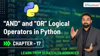 AND and OR Logical Operators in Python | Chapter - 17